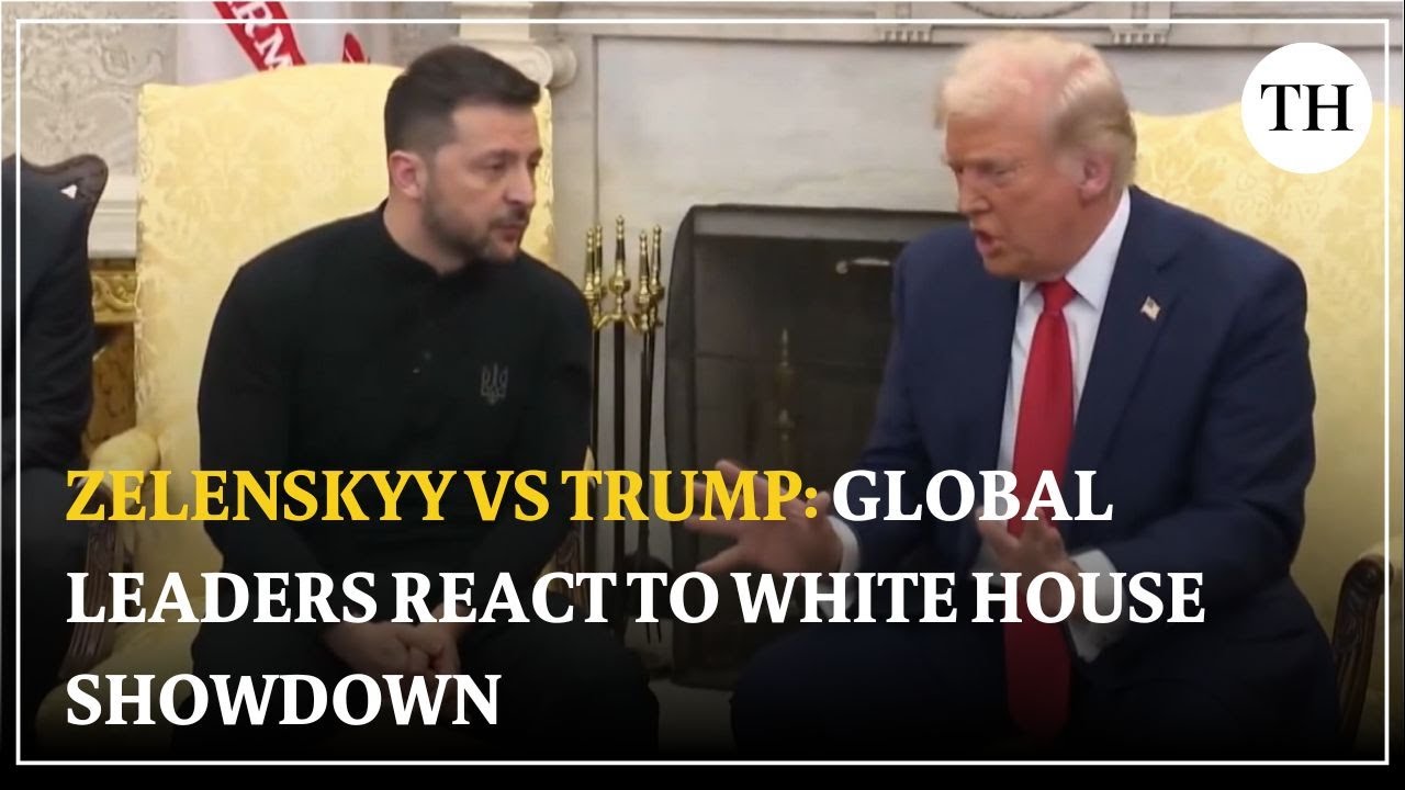 Zelenskyy vs Trump: Heated clash at the White House | Global reactions & support for Ukraine