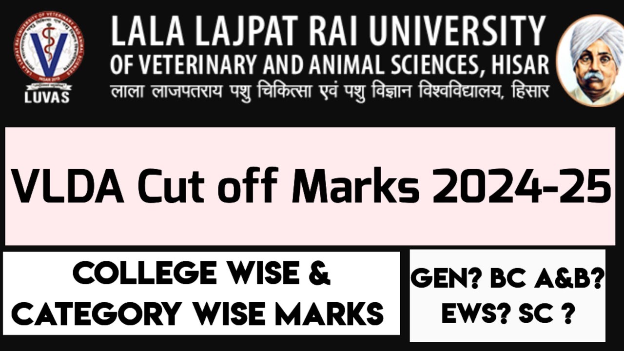 LUVAS Hisar Vlda (Vldd) Cut off 2024-25 | 1st Round | College wise & Category wise cut off marks