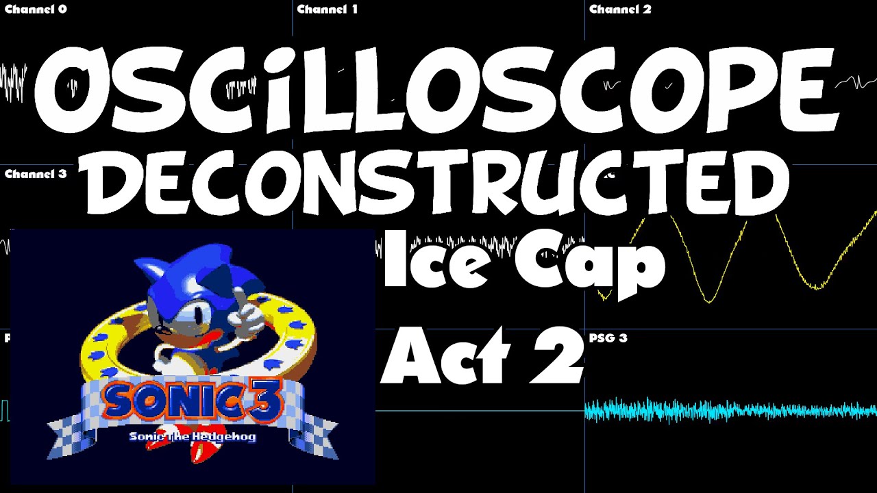 Sonic 3 (Nov 1993 beta) - Ice Cap Zone Act 2 - Oscilloscope Deconstruction