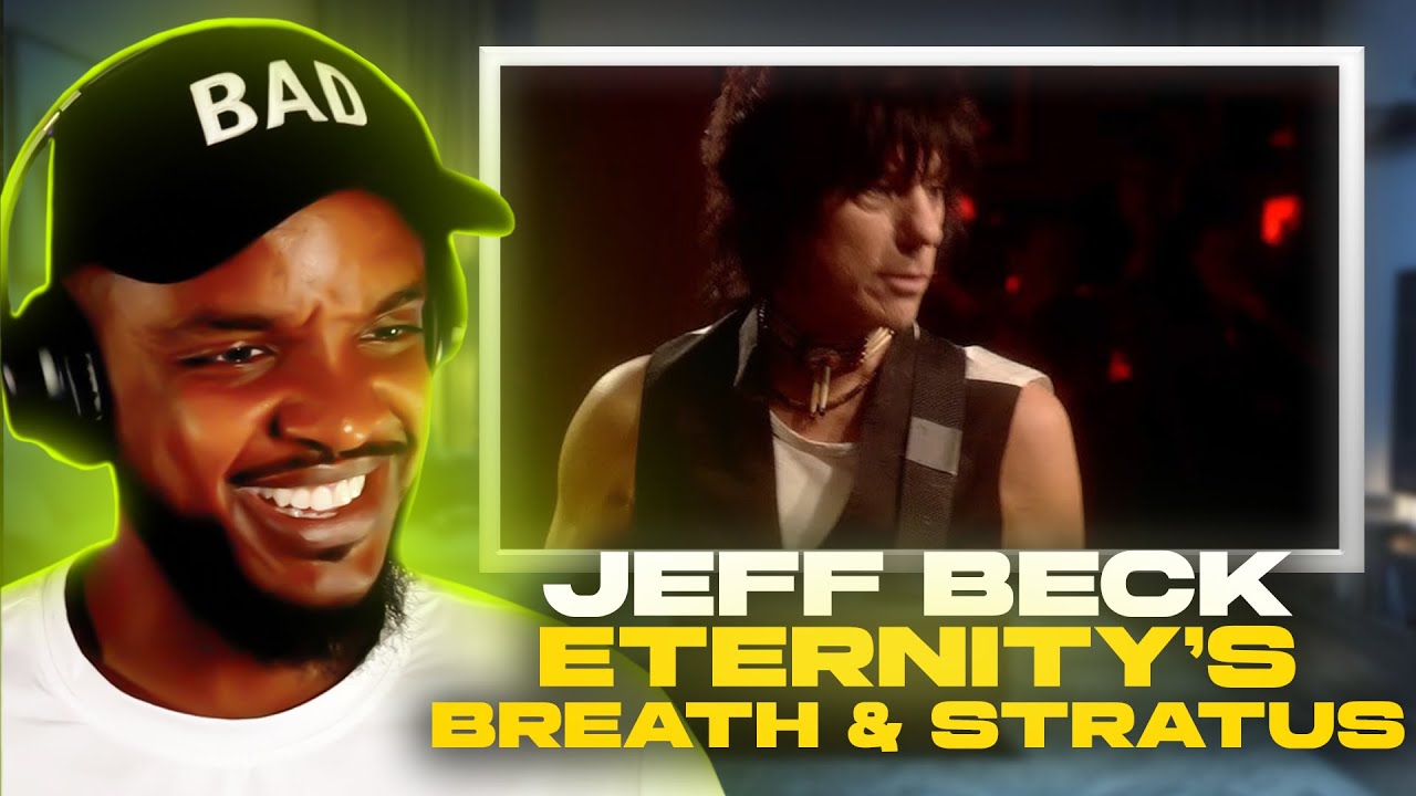 Jeff Beck - Eternity’s Breath & Stratus REACTION