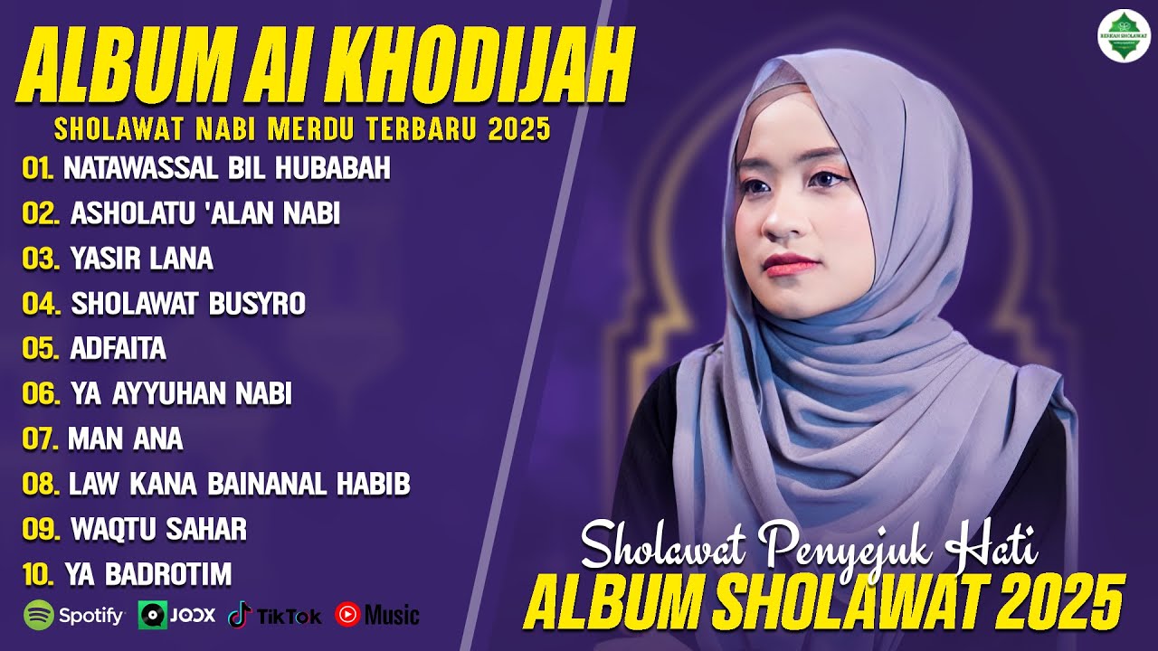 SHOLAWAT MERDU AI KHODIJAH FULL ALBUM TERBAIK 2025 | NATAWASSAL BIL HUBABAH | SHOLAWAT PENYEJUK HATI