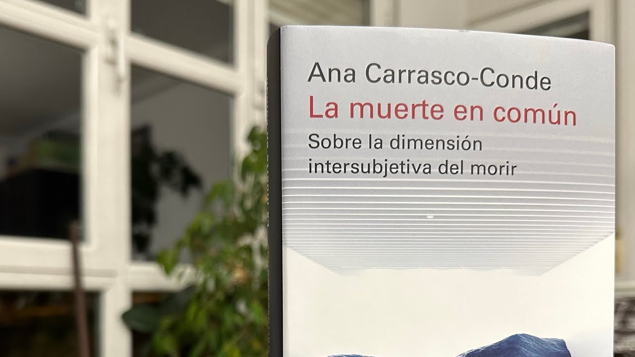 La muerte en común (2). Ana Carrasco Conde