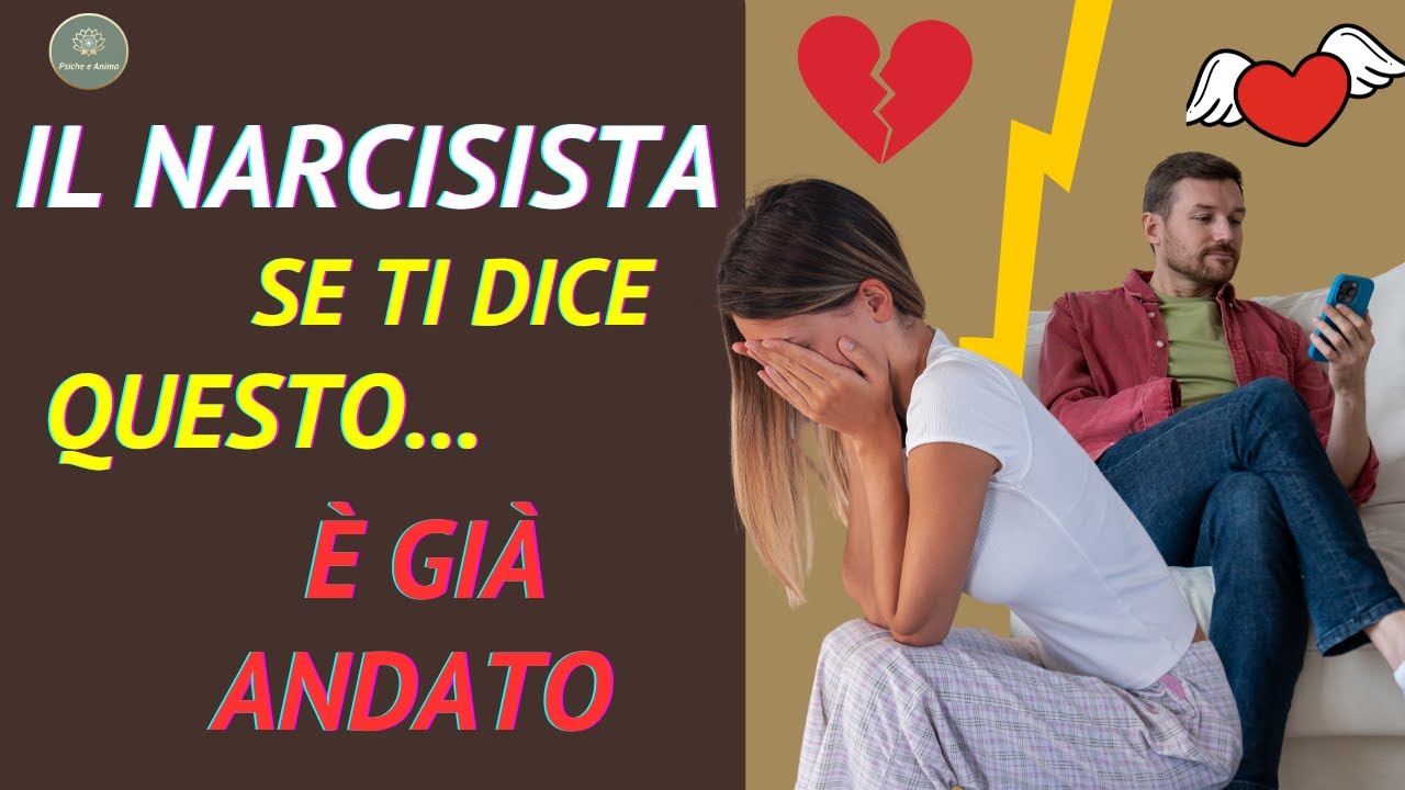 🌟SE DICE QUESTE 8 FRASI IL NARCISISTA È GIÀ EMOTIVAMENTE ALTROVE