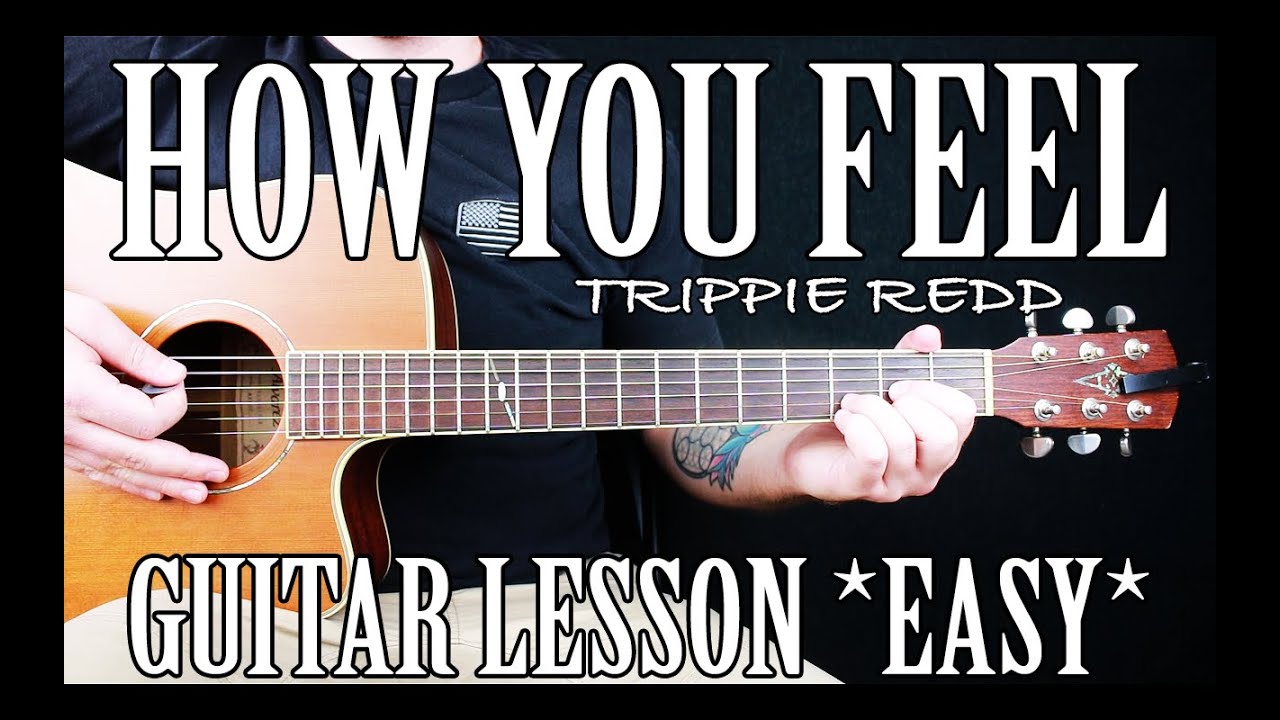 Как играть «How You Feel» Триппи Редда на гитаре для начинающих *ЛЕГКО*