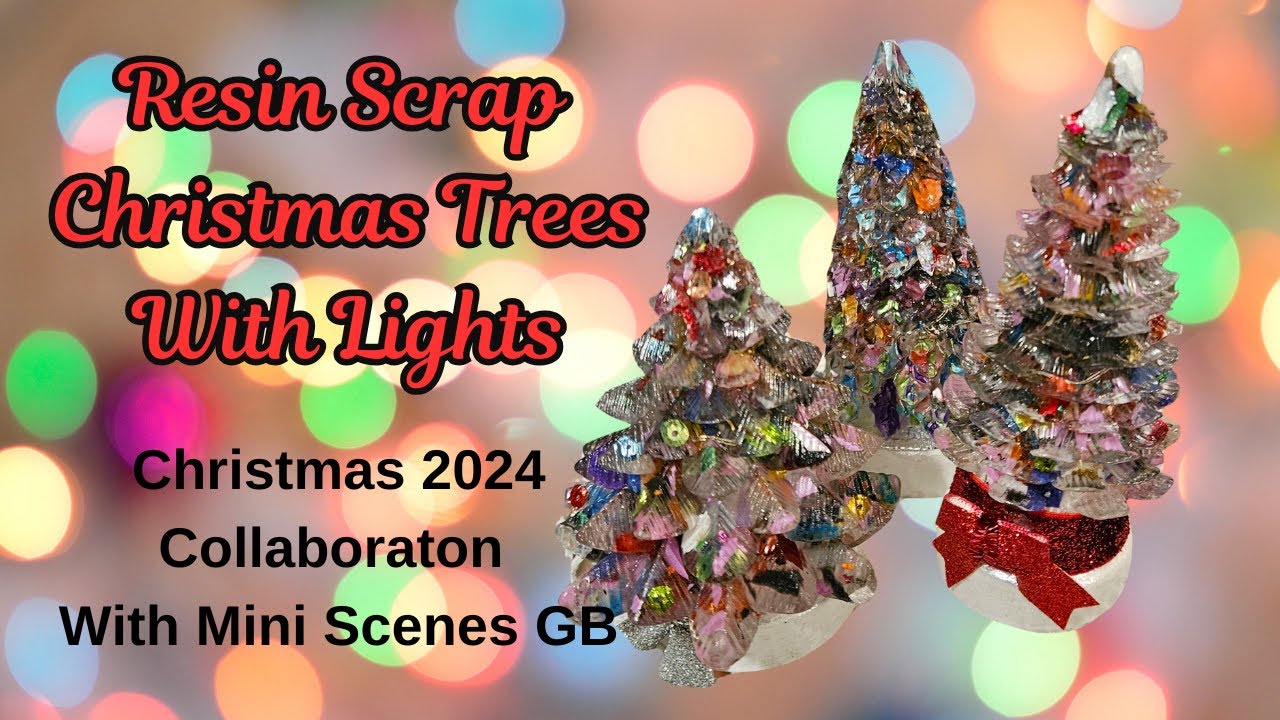 #186 Resin Scrap Light Up Christmas Trees 2024 Craft Collaboration With MiniScenes GB