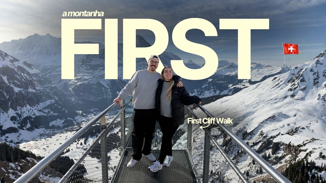 Subimos nessa Montanha na Suíça e ficamos surpreendidos | Grindelwald-First 🏔️🚠⛷️🏂🇨🇭