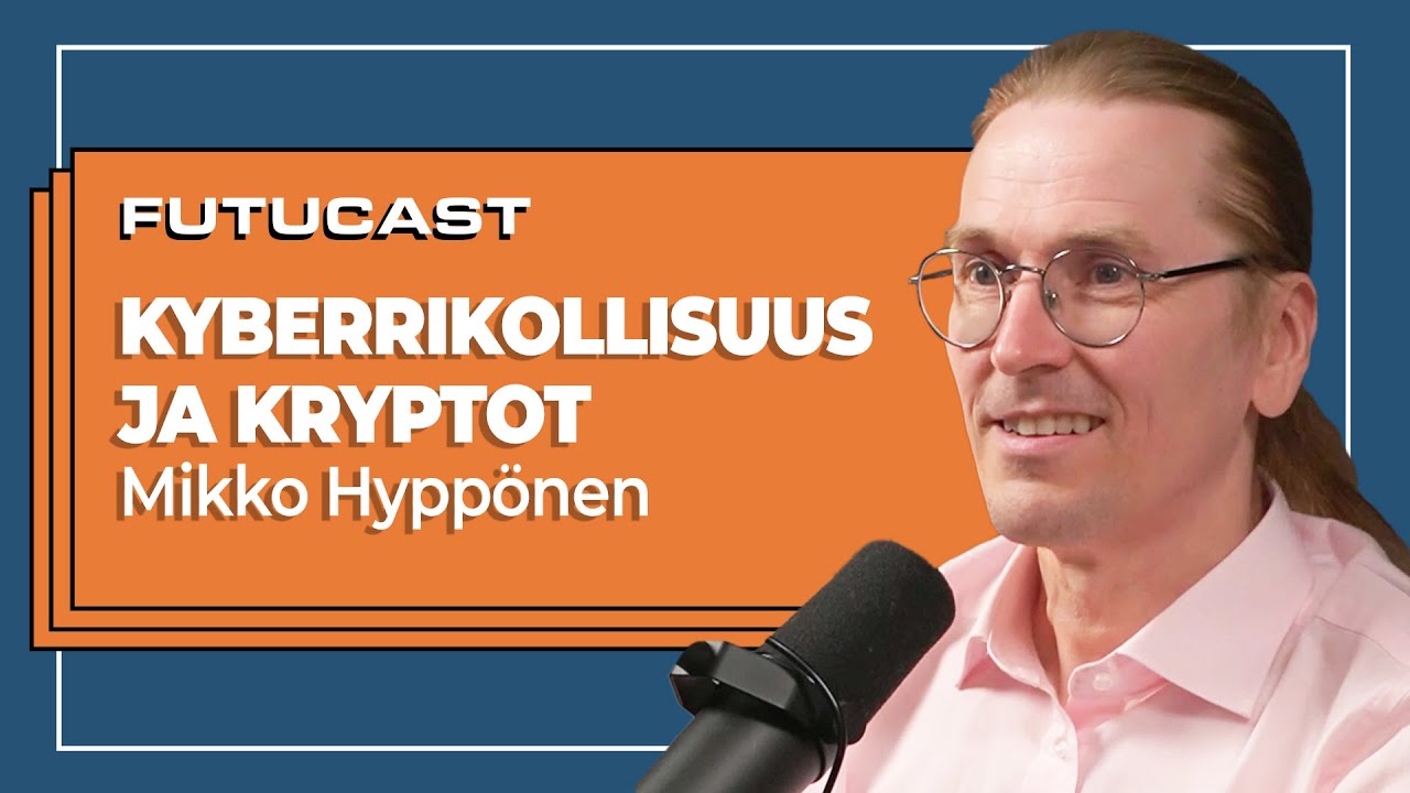 Mikko Hyppönen | Internet, kyberrikollisuus ja kryptot #285