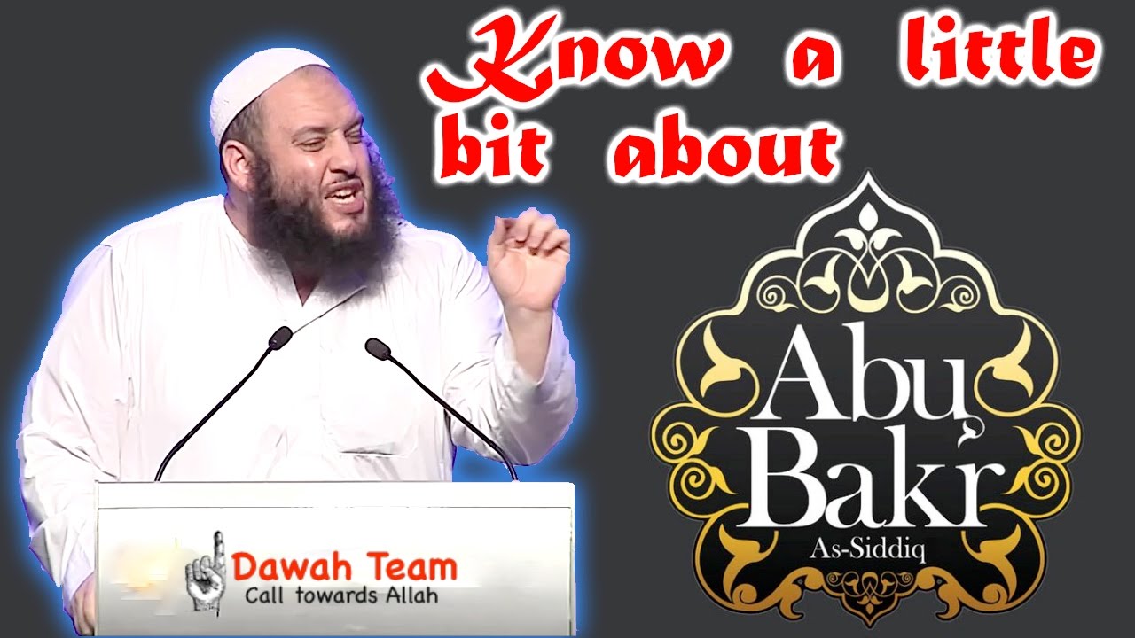 Know a Little Bit About Abu Bakr As Siddiq  ᴴᴰ ┇ Sheikh Omar El Banna ┇Dawah Team