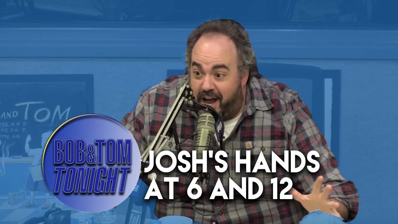 Josh's Hands at 6 and 12 | B&T Tonight