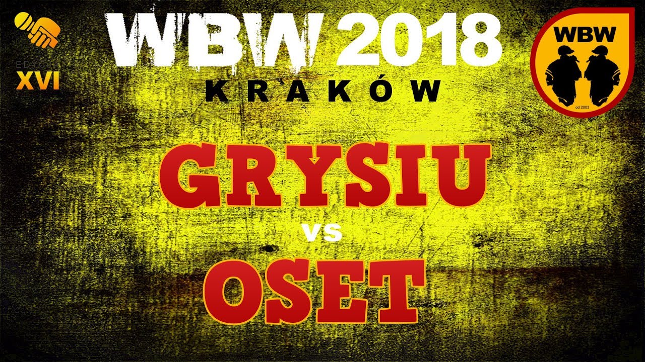 OSET vs GRYSIU 🎤 WBW 2018 🎤 Krak&oacute;w (1/2) Freestyle Battle