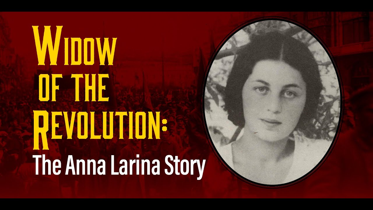 Widow of the Revolution: The Anna Larina Story (Trailer)
