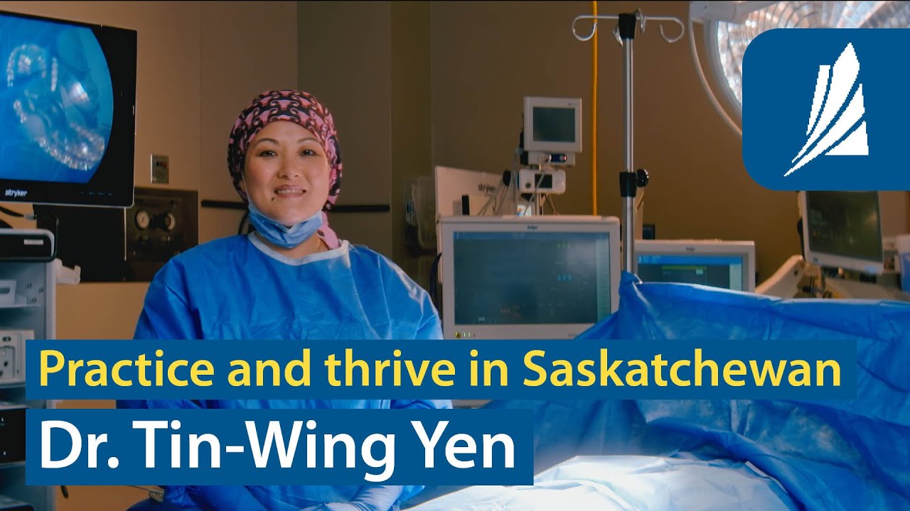 Saskatchewan is Calling - Hear from Dr. Tin-Wing Yen about practising and thriving in SK, Canada