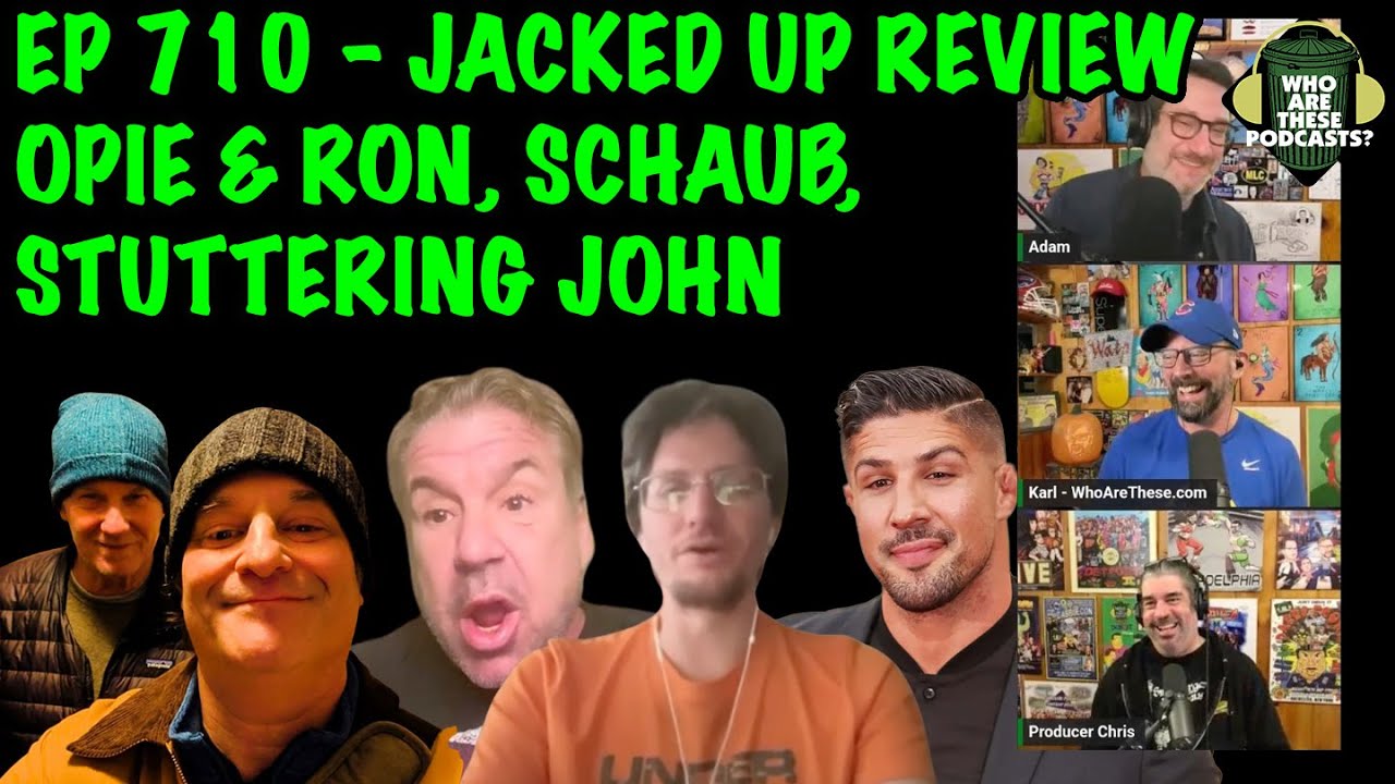 Ep710 - Jacked Up Review Show, Schaub Records, Opie & Ron, Stutter John (Livestream)