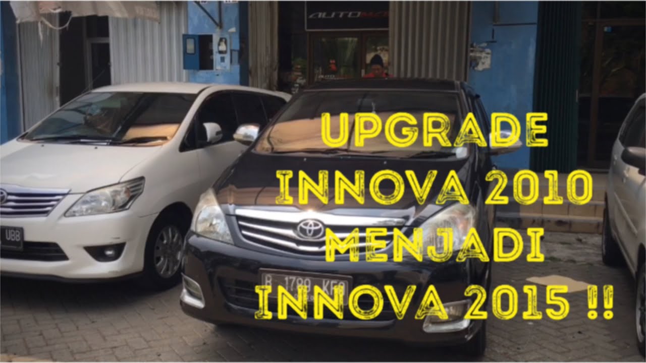 Upgrade | Black Innova 2010 Ingin Menjadi Seperti Grand New Kijang Innova 2015
