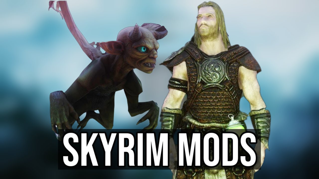 Skyrim: New Mods (Minisode)