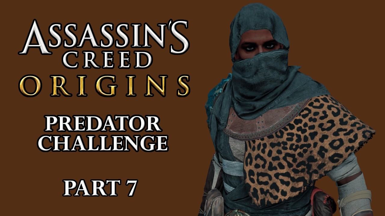 Predator Challenge * Assassin's Creed Origins * Part 7