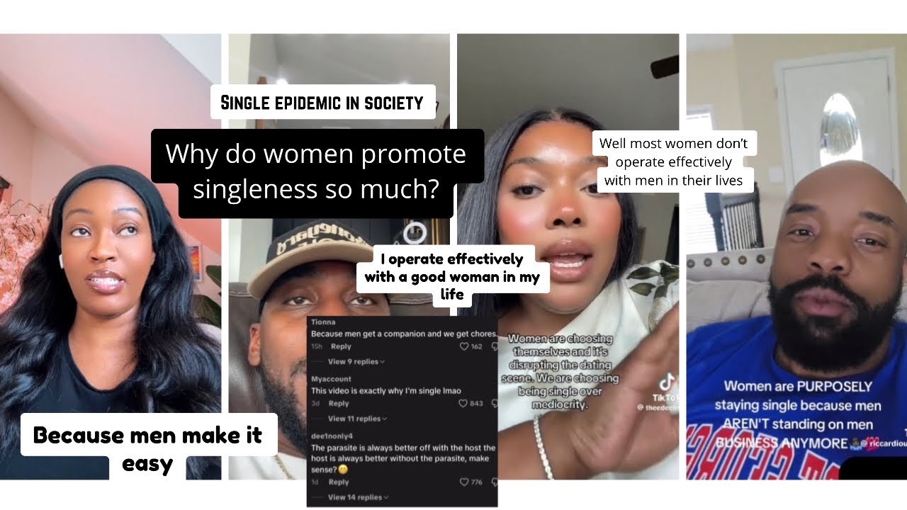 He’s asking why women promote singleness so much?