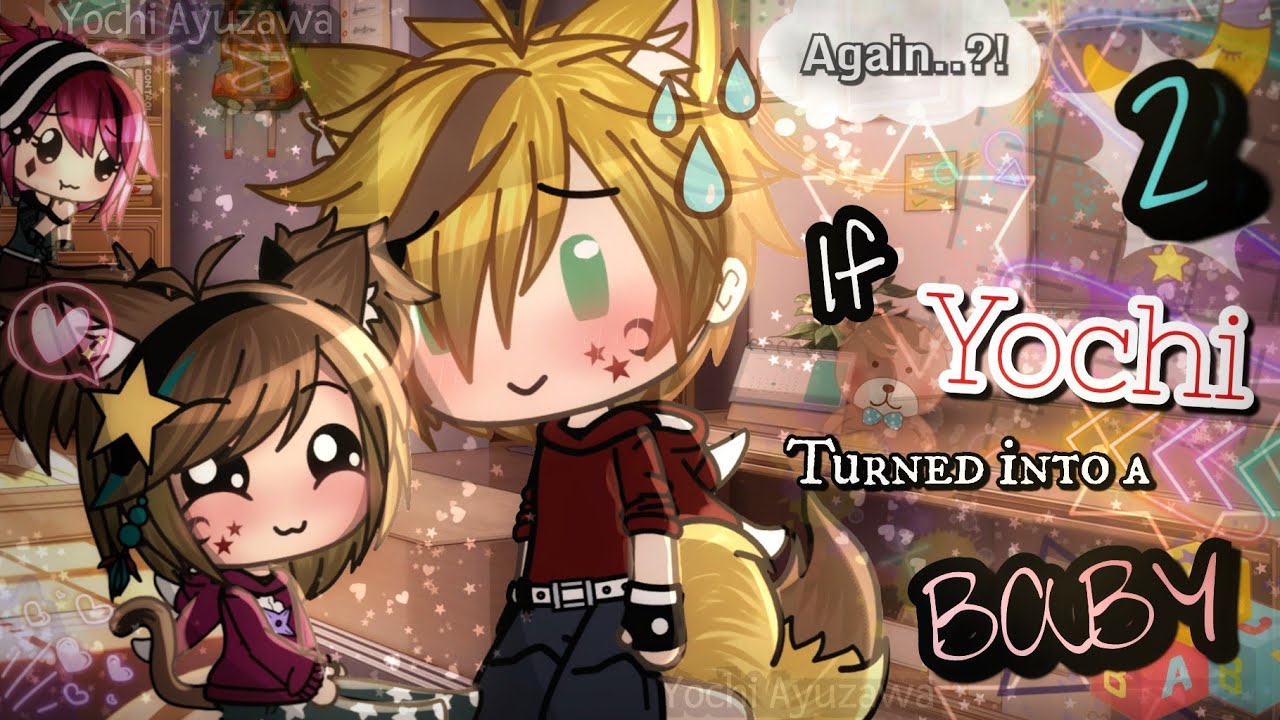 If I Turned into a Baby 2! - Part 1/2 // [Gacha Life]