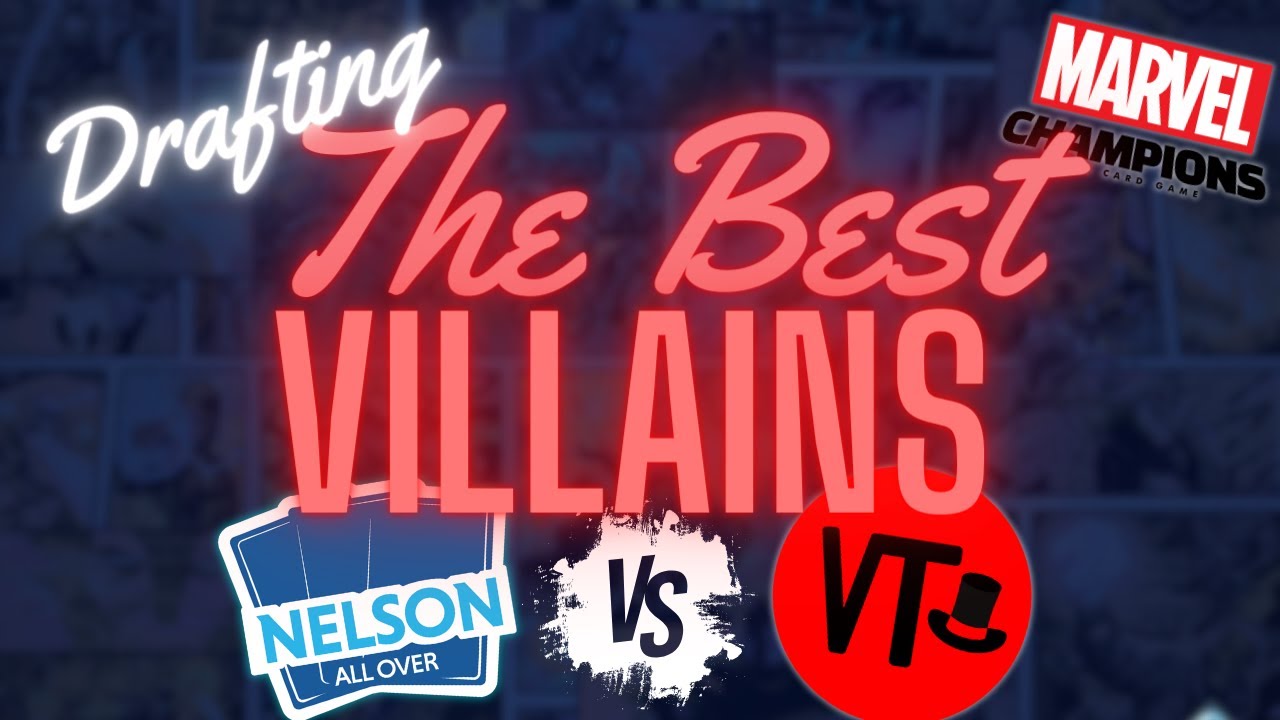 Best Villains - A Marvel Champions Draft with @VillainTheory