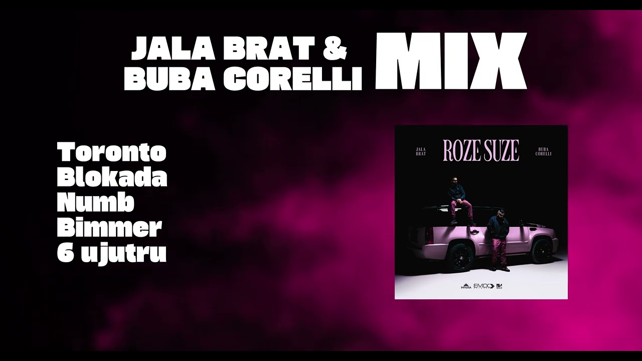 Jala Brat & Buba Corelli MIX - ROZE SUZE