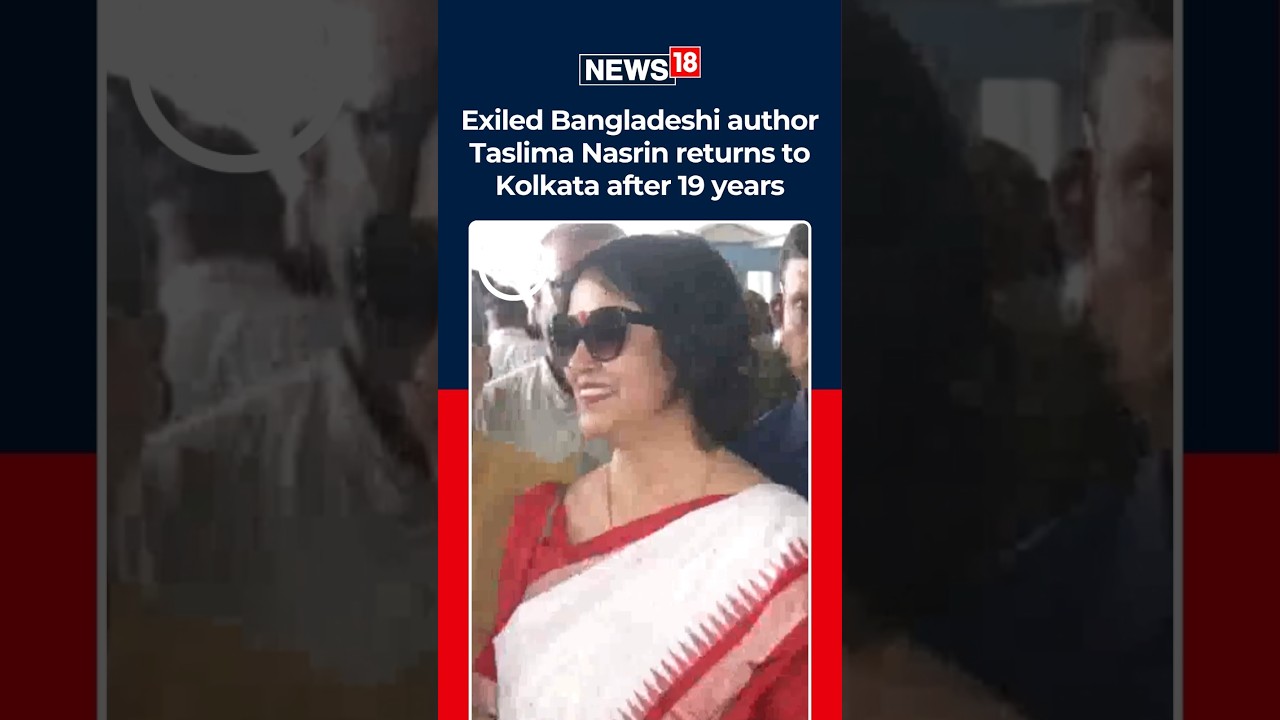 After 19 Years, Taslima Nasrin Returns To Kolkata Ahead Of Rabindra Sadan Event | News18
