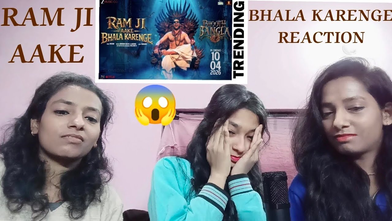 Ram Ji Aake Bhala Karenge Reaction | Bhooth Bangla | Akshay Kumar #ramjiaakebhalakarenge