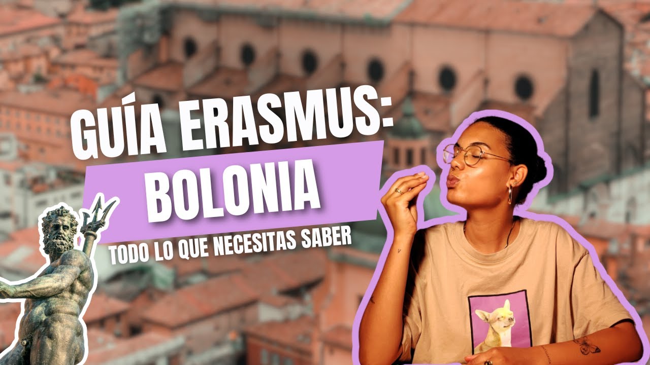 ERASMUS en BOLONIA: Guía para estudiantes 🇮🇹​