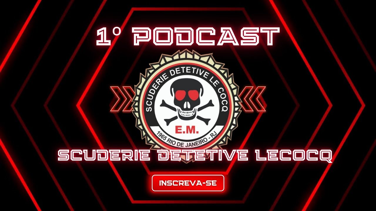 Scuderie Detetive lecocq - Primeiro Pod Cast