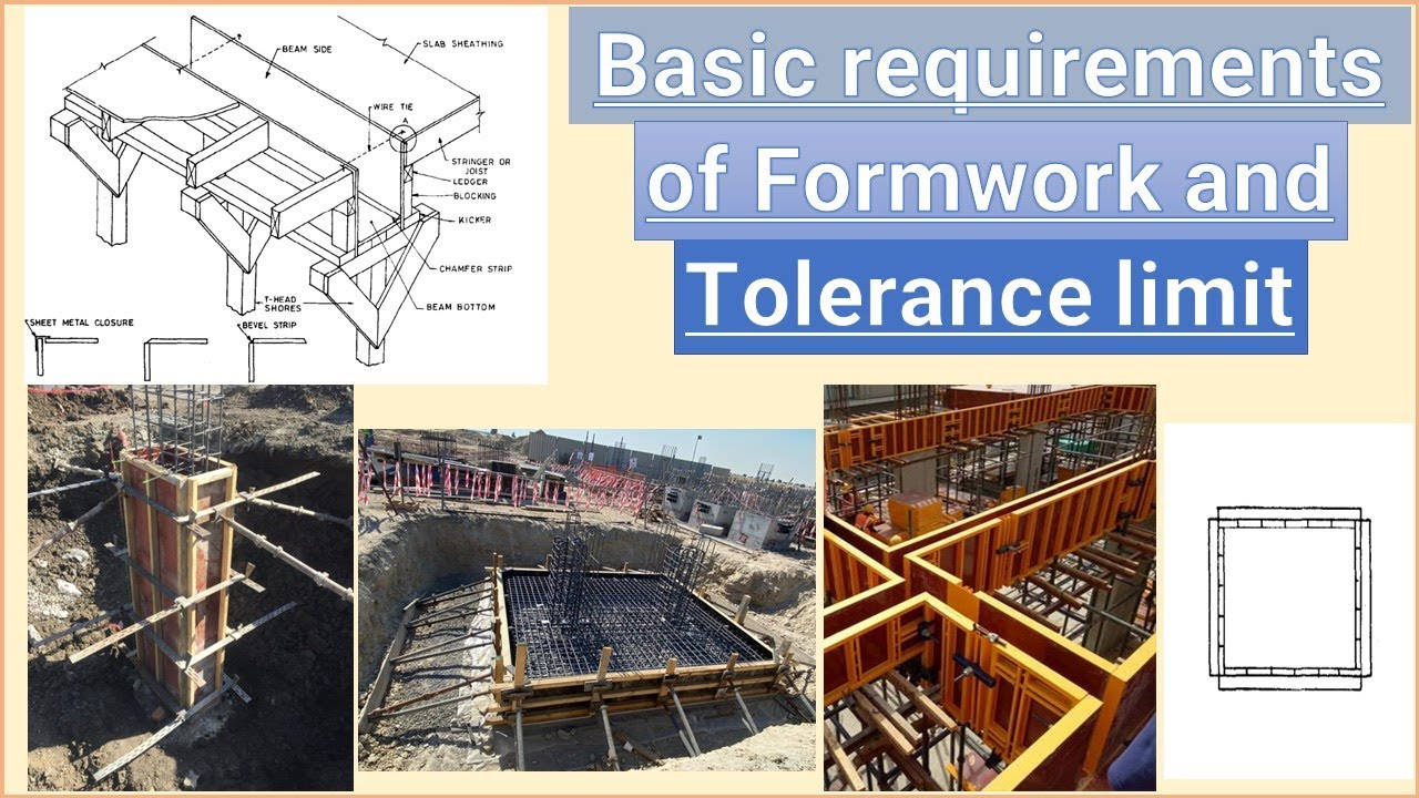 Basic requirements of Formwork and tolerance limit