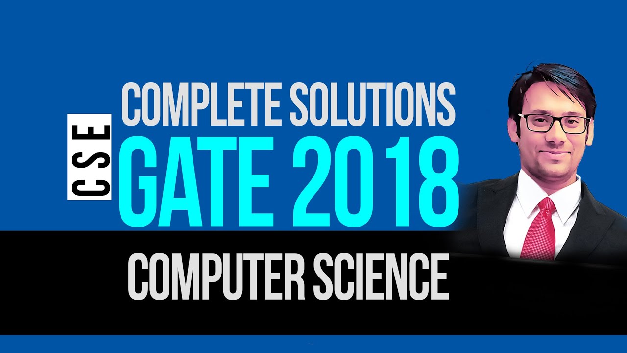 GATE 2018 Computer Science Answer key and Solutions