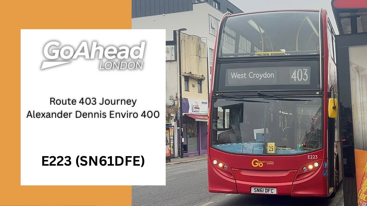 GoAhead London Route 403 Journey | ADL Enviro 400 Euro 5 | E223 (SN61DFC) 