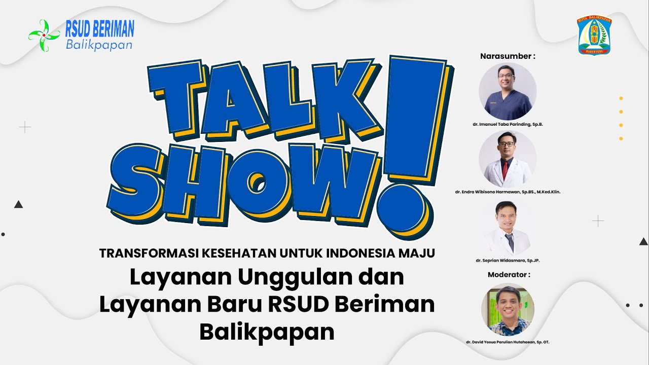 TRANSFORMASI KESEHATAN UNTUK INDONESIA MAJU. LAYANAN UNGGULAN DAN BARU RSUD BERIMAN BALIKPAPAN