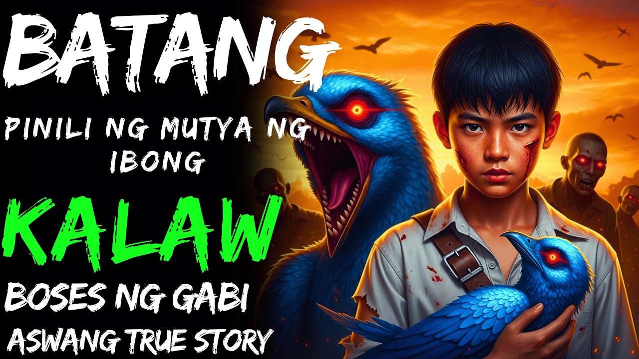 BATANG PINILI NG MUTYA NG IBONG KALAW  Aswang True Story