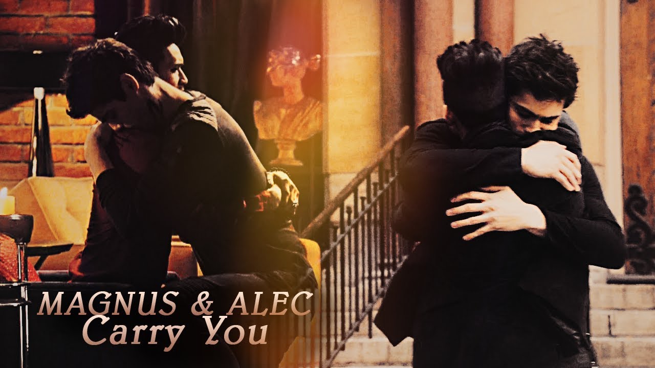 Magnus & Alec -Carry You-