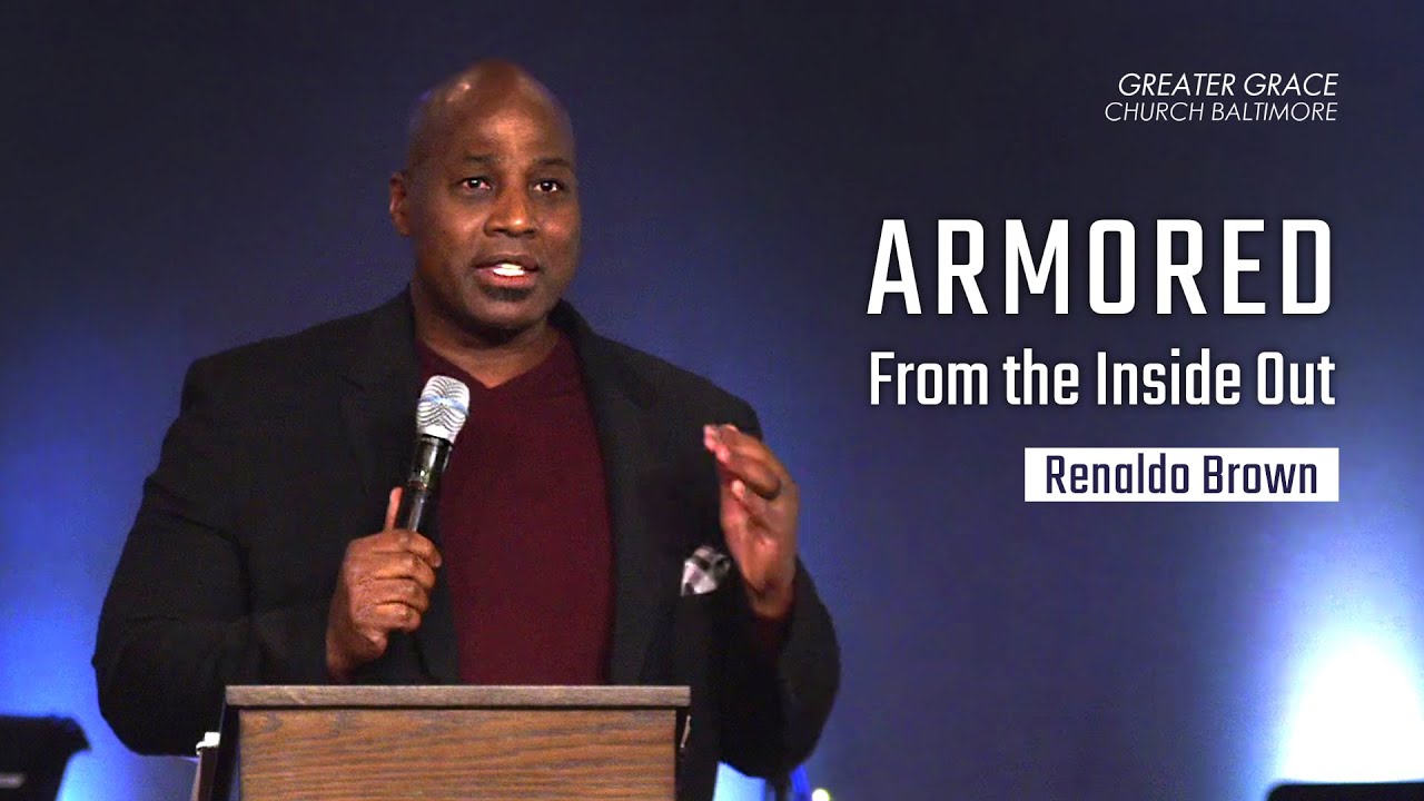 Armored From the Inside Out // Greater Grace Church