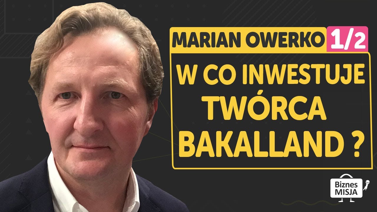 Marian Owerko Bakalland, Delecta, Dragons' Den, Solter Capital | część 1 w Biznes Misji.