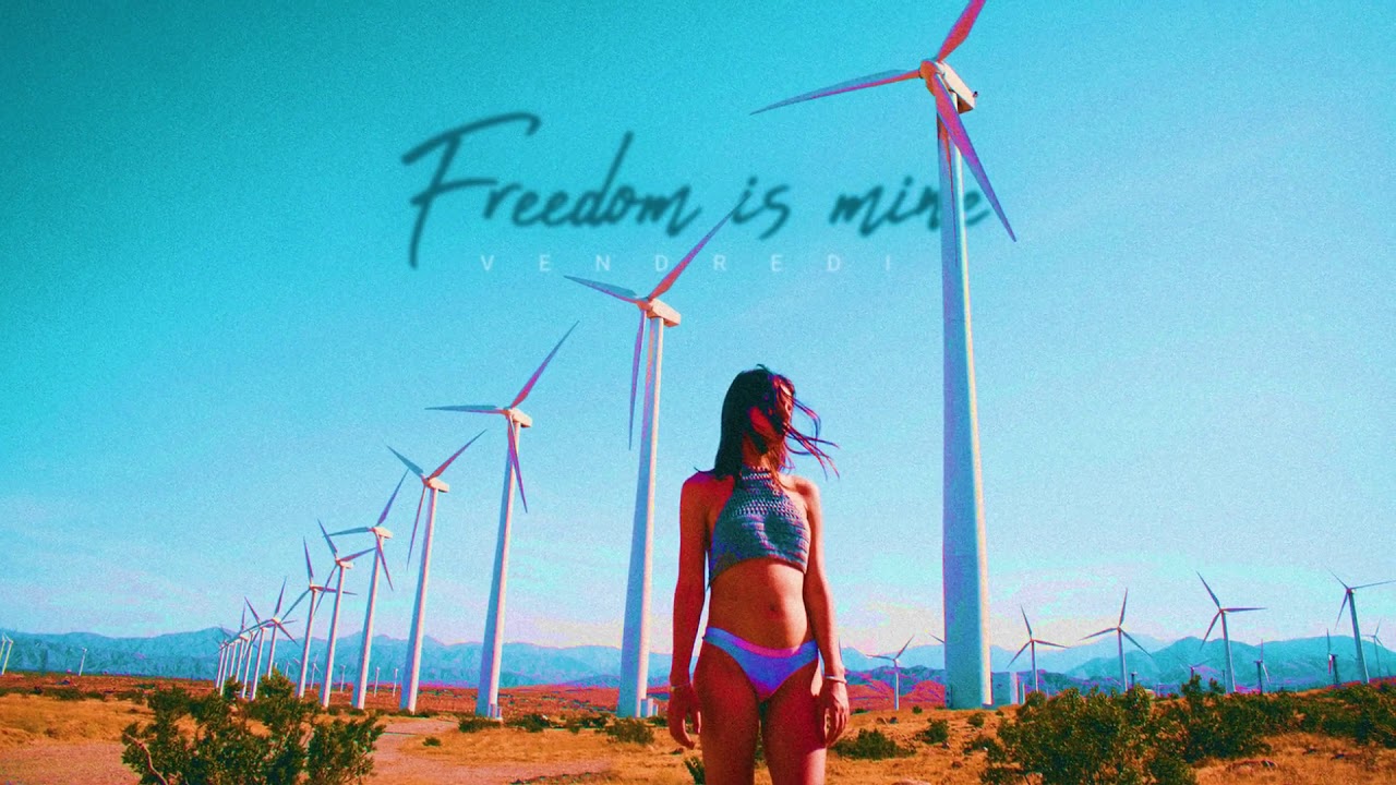 Freedom is mine - Vendredi [Audio Library Release]