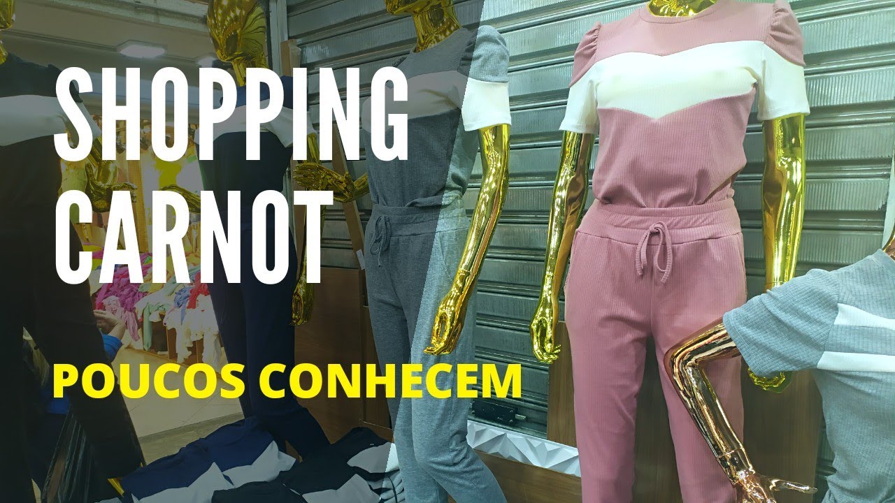 SHOPPING CARNOT - Esse shopping do Br&aacute;s poucos conhecem