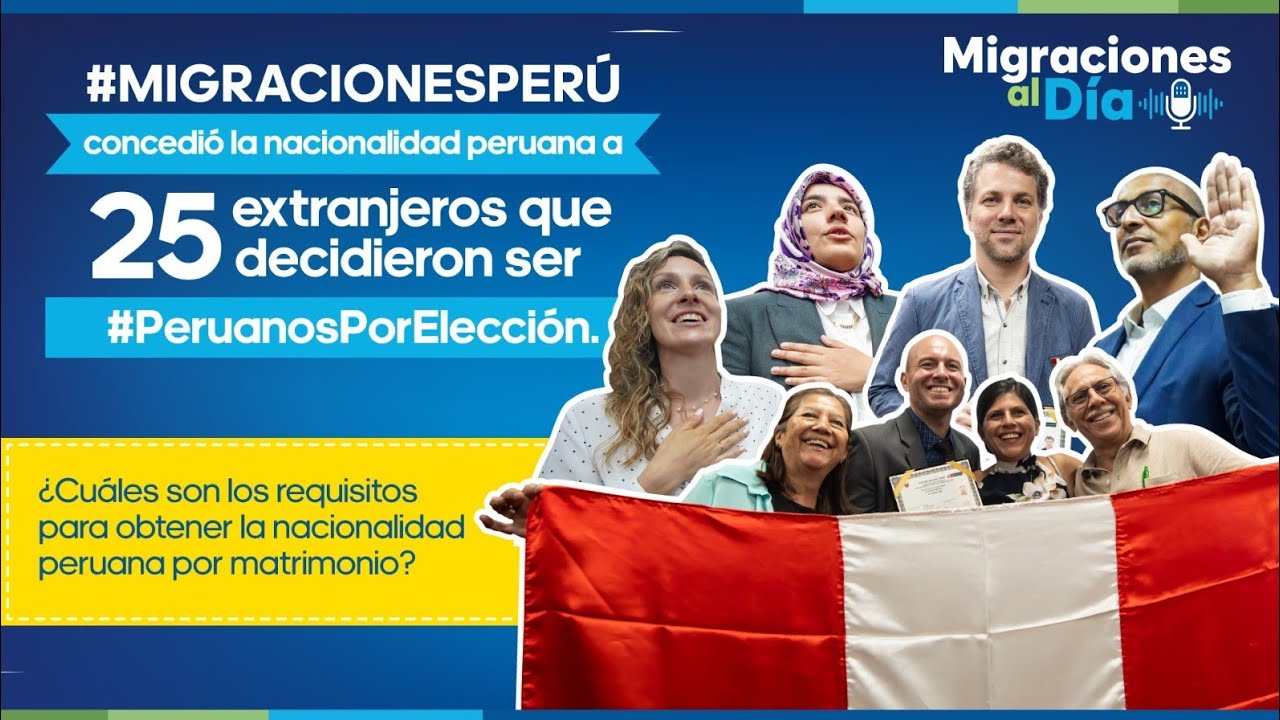 #MigracionesAlDía🎙| ¿Cuáles son los requisitos para obtener la nacionalidad peruana por matrimonio?