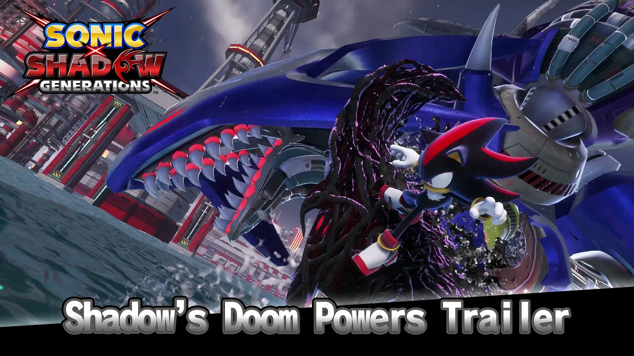 SONIC X SHADOW GENERATIONS: Shadow’s Doom Powers Trailer