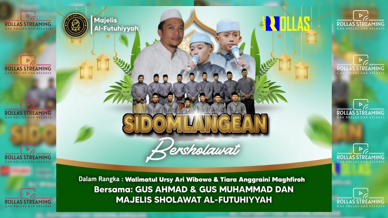 🔴 LIVE SIDOMLANGEAN BERSHOLAWAT BERSAMA GUS AHMAD & GUS MUHAMMAD &  MAJELIS SHOLAWAT AL FUTUHIYYAH