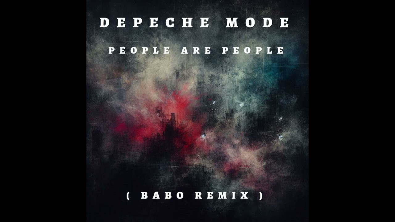 Depeche Mode - People Are People ( Babo Remix )  Free Download