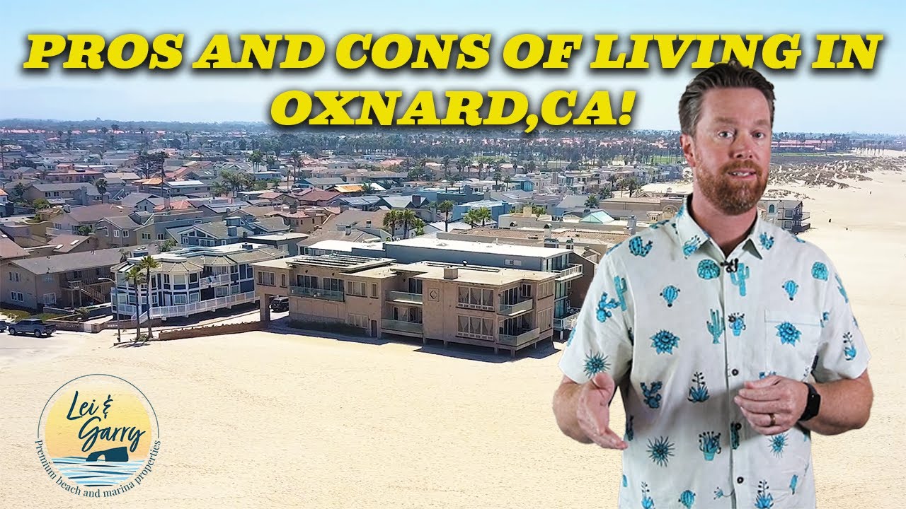 Exploring Oxnard Beach Neighborhoods: Pros and Cons of Silver Strand, Shores, and Hollywood Beach