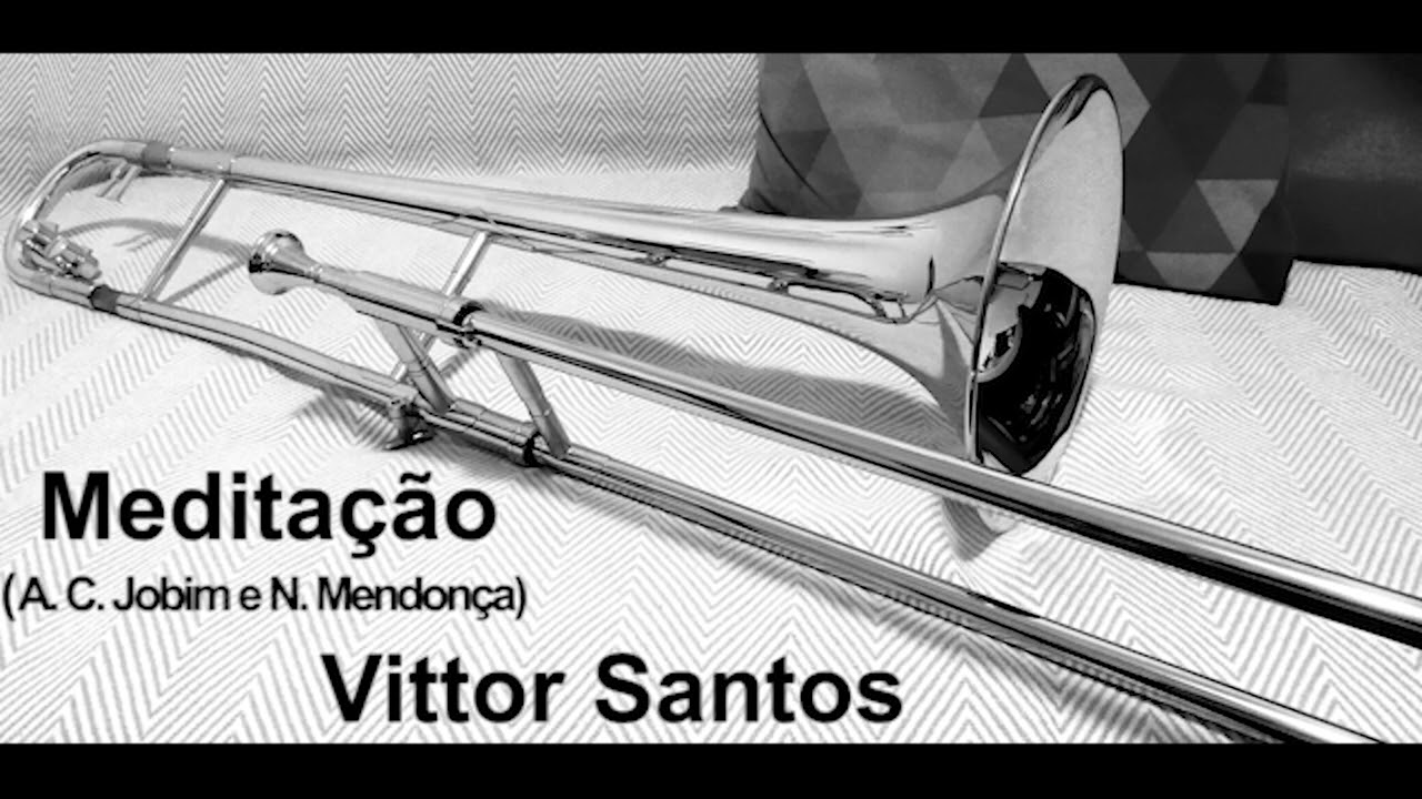 Vittor Santos - Meditação (A. C. Jobim e N. Mendonça)