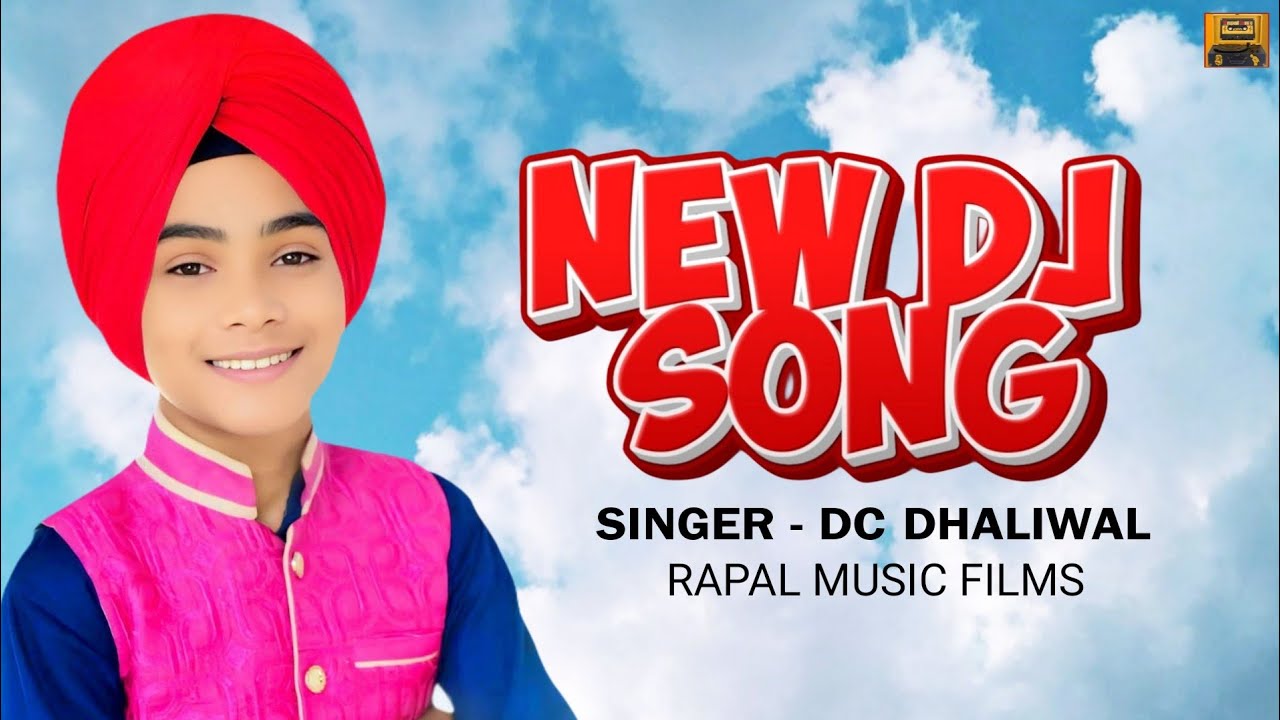 Dc Dhaliwal ll New Dj Song ll Rapal Music Films 
