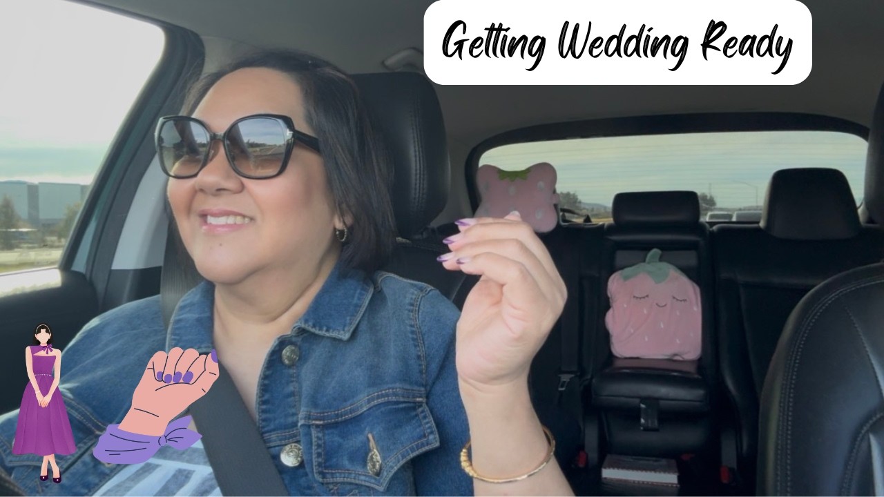 Vlog #253 2/25/26 to 2/27/26 Going to Work with Hubby | Getting Ready for My Bestie's Wedding