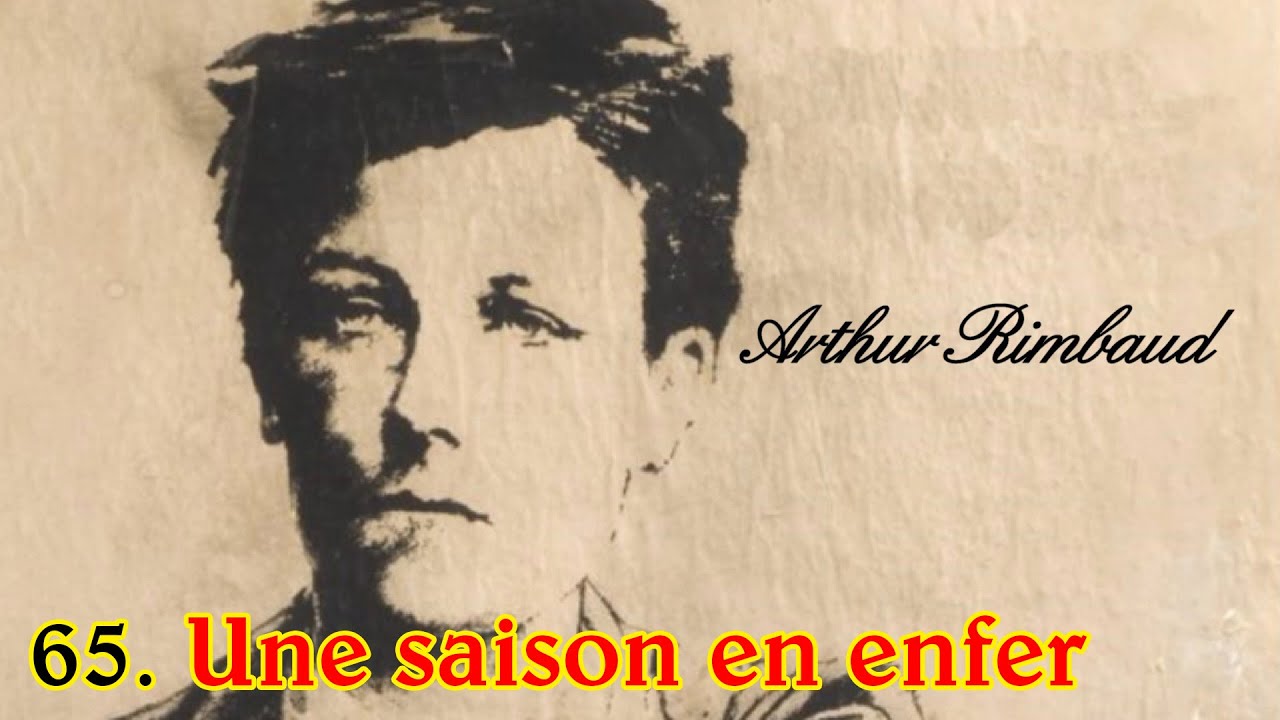 Arthur Rimbaud 65 - Une saison en Enfer