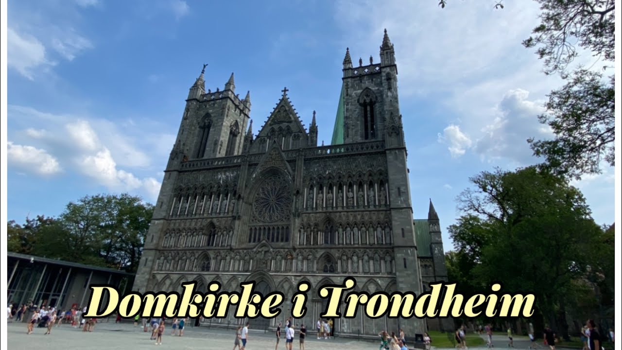 Exploring Trondheim | Domkirke |