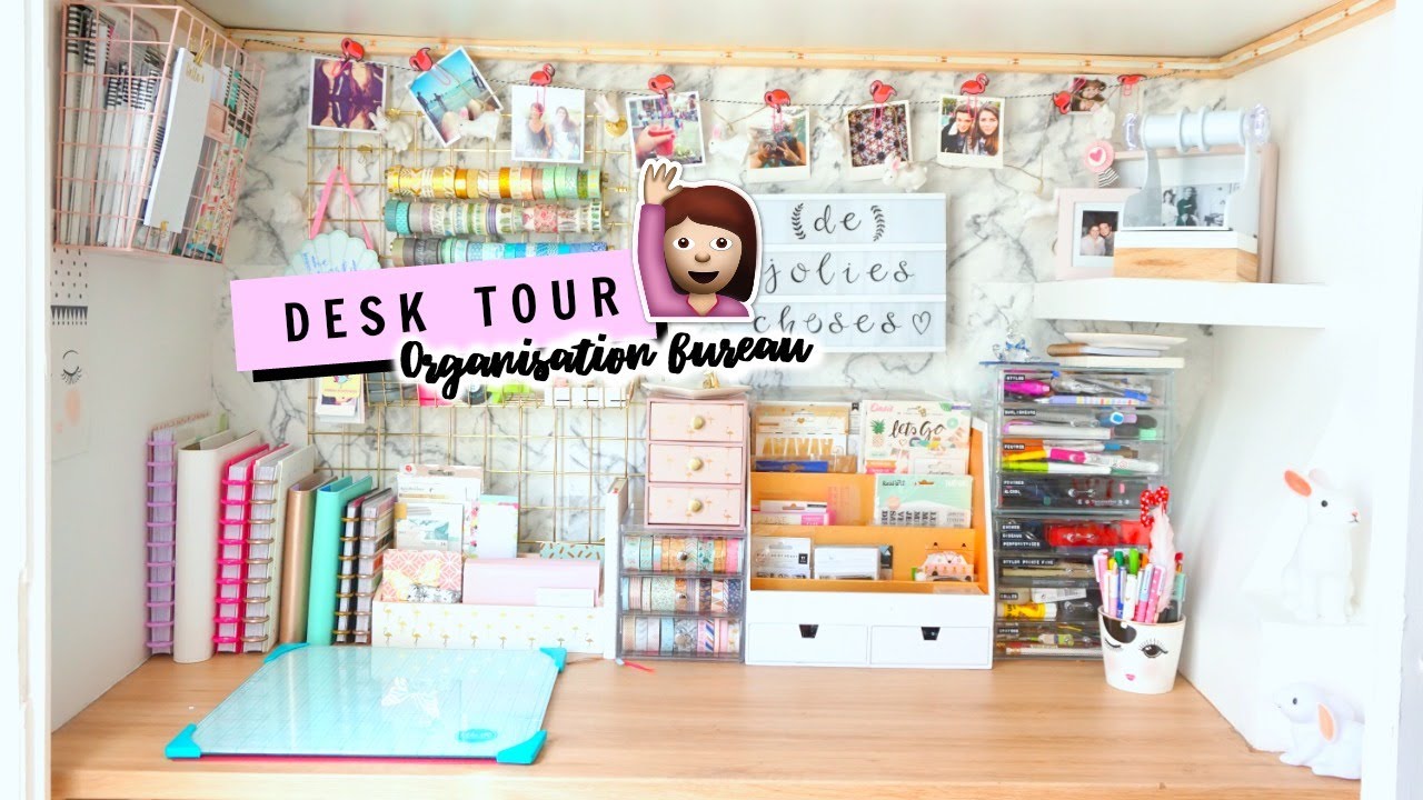 D E S K   T O U R - Comment j'organise mon bureau