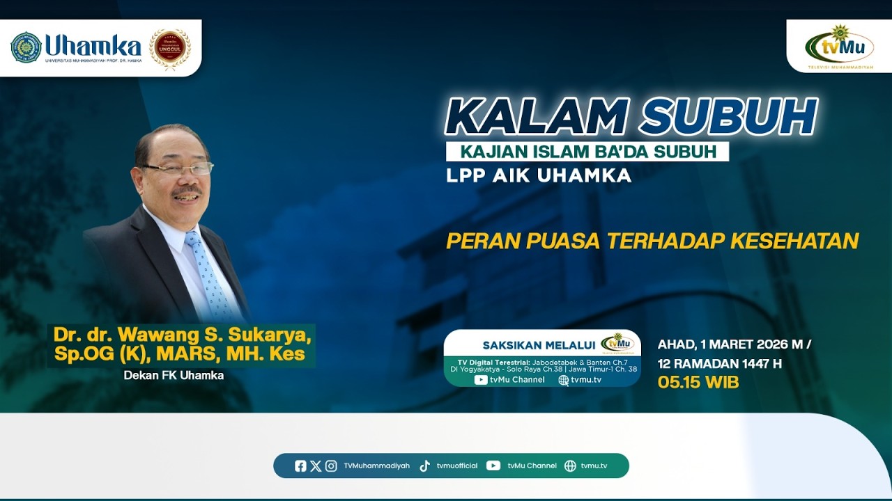 KALAM SUBUH LPP AIK UHAMKA | PERAN PUASA TERHADAP KESEHATAN